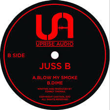 Juss B : Blow My Smoke / Dime (12", EP)