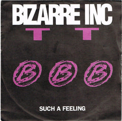 Bizarre Inc : Such A Feeling (7", Single, Pin)