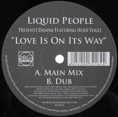 Liquid People Presents Danism Featuring Heidi Vogel : Love Is On Its Way (12")