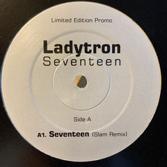 Ladytron : Seventeen (The Slam Remixes) (12", Ltd, Promo)