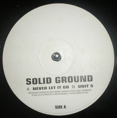 Solid Ground : Never Let It Go (12")