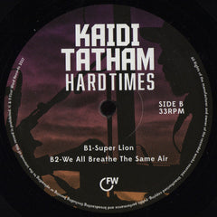 Kaidi Tatham : Hard Times (12")