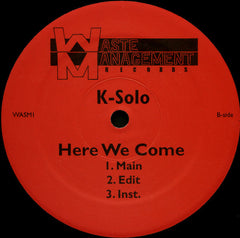 K-Solo : Wolf Tickets / Here We Come (12")