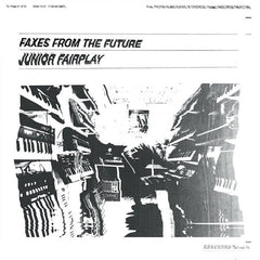 Junior Fairplay : Faxes From The Future (12", EP)