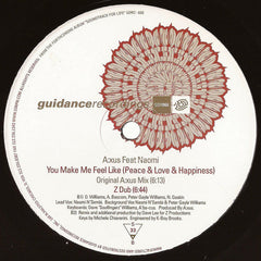 A:xus Feat. Naomi N' Sembi : You Make Me Feel Like (Peace & Love & Happiness) (2x12")
