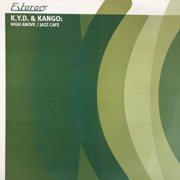 Kyd & Kango : High Above / Jazz Cafe (12")