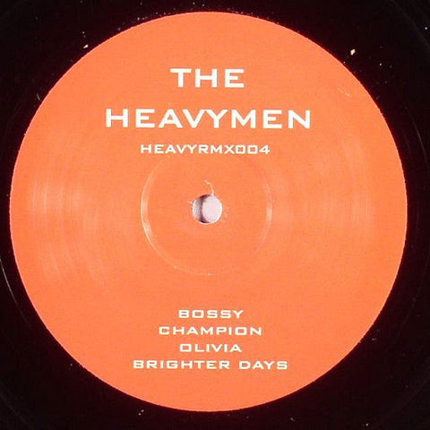 The Heavymen : Bossy / Champion / Olivia / Brighter Days (12")