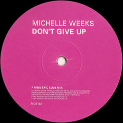 Michelle Weeks : Don't Give Up (12", 1/2)