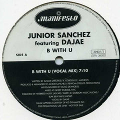 Junior Sanchez Featuring Dajae* : B With U (2x12", Promo)