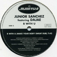 Junior Sanchez Featuring Dajae* : B With U (2x12", Promo)