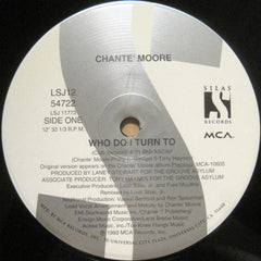 Chanté Moore : Who Do I Turn To (12")