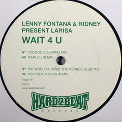 Lenny Fontana & Ridney present Larisa : Wait 4 U (12", Ltd, Promo)