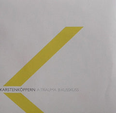 Karsten Köppern : Trauma / Kusskuss (7")