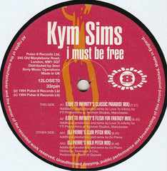Kym Sims : I Must Be Free (12")