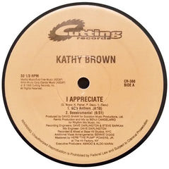 Kathy Brown : I Appreciate (12")