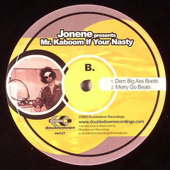 Jonene : Mr. Kaboom If Your Nasty (12")