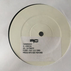 Kamanchi : Circus / Ultimate (12", Promo, W/Lbl)