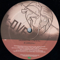 Kaleidescope : Love Is All (12")