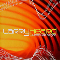 Larry Heard : Where Life Begins (CD, Album)