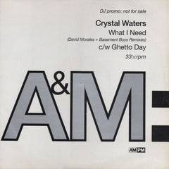 Crystal Waters : What I Need (David Morales + Basement Boys Remixes) / Ghetto Day (2x12", Promo)