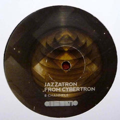 8 Channels : Jazzatron From Cybertron EP (12", EP)