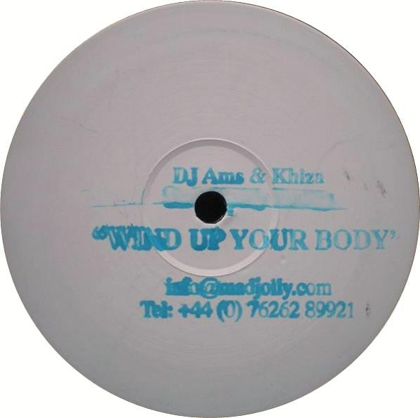 DJ Ams & Khiza : Wind Up Your Body (12", Promo, W/Lbl, Sta)