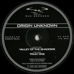Origin Unknown : Valley Of The Shadows / Truly One (12", RP)