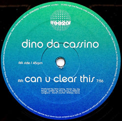 Dino Da Cassino : Clear This / Can You Clear This (12")