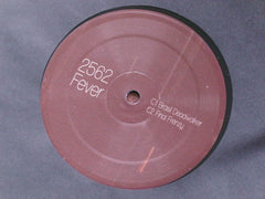 2562 : Fever (2x12", Album)
