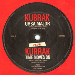 Kubrak : Ursa Major / Time Moves On (12")