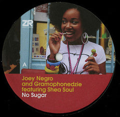 Joey Negro & Gramophonedzie featuring Shea Soul : No Sugar (12", Single)