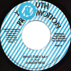 Junior Reid : Original Foreign Mind / What They Say (7")