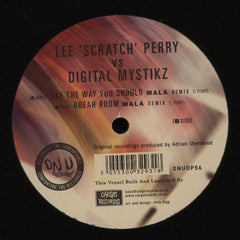 Lee Perry vs Digital Mystikz : Like The Way You Should / Obeah Room (Mala Remixes) (12")