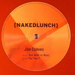 Jon Convex : Pop That P / Your Mind (Or Mine) (10", Mar)