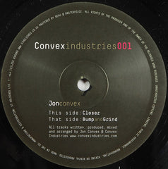 Jon Convex : Bump And Grind / Closer (10")
