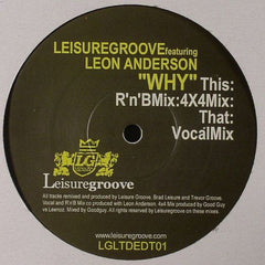 Leisuregroove Featuring Leon Anderson : Why (12", Ltd)