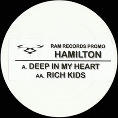 Hamilton (17) : Deep In My Heart / Rich Kids (12", Promo, Sti)