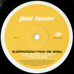 Jimi Tenor : Sugardaddy / Take Me Baby (12")