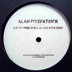 Alan Fitzpatrick : Eyes Wide Open (12")