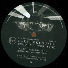 Cari Lekebusch : You Are A Hybrid Too (Part 1 / 2) (12")
