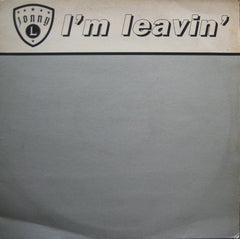 Jonny L : I'm Leavin' (12", Single)