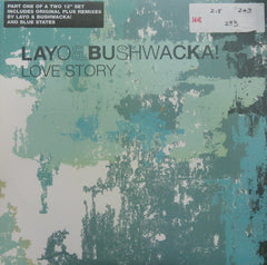 Layo & Bushwacka! : Love Story (12", 1st)