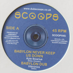 Kyle Sicarius / Ital Horns / Vibronics : Babylon Never Keep Us Down / Babylon Dub / Ital Roots / Ital Dub (10")