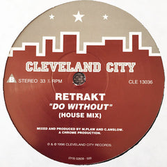 Retrakt : Do Without (12")