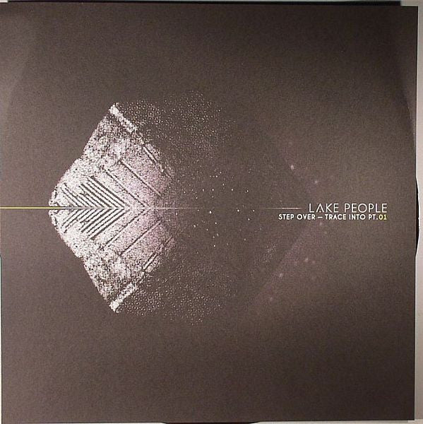 Lake People : Step Over - Trace Into Pt. 01 (12")