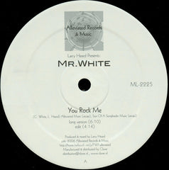 Larry Heard Presents: Mr. White* : You Rock Me (12", EP, RE)