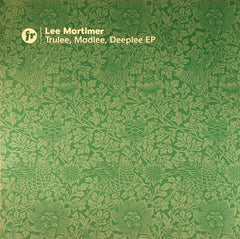 Lee Mortimer : Trulee, Madlee, Deeplee EP (12", EP)