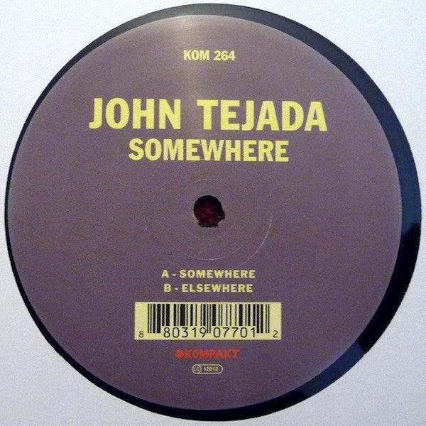 John Tejada : Somewhere (12")