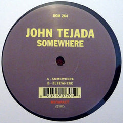 John Tejada : Somewhere (12")