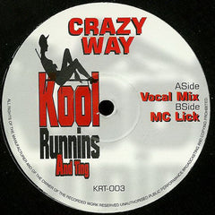 Kool Runnins And Ting : Crazy Way (12")